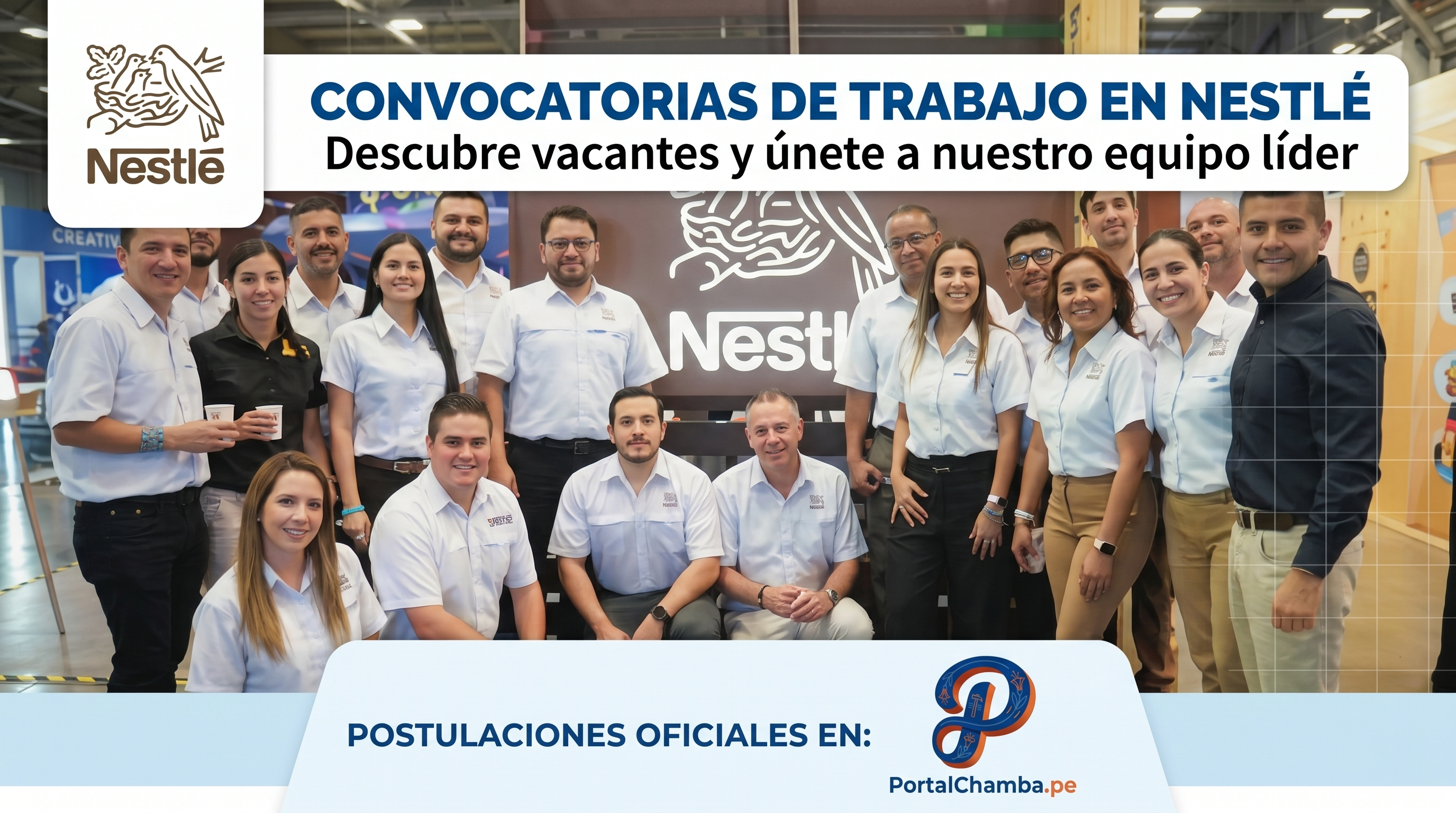¡Convocatoria de Trabajo en Nestlé Perú 2026! Encuentra tu chamba soñada y únete a la gran familia